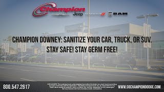 CHAMPION SERVICE | Sanitize Your Vehicle | Downey, Los Angeles, Costa Mesa CA | Stay Safe & Germ Free!