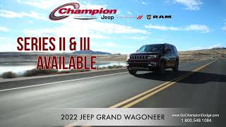 CHAMPION | NEW 2022 JEEP GRAND WAGONEER | Norwalk, Buena Park, Downey, Bellflower CA | IN STOCK | LUXURY SUV